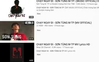 Sức hút của Sơn Tùng M-TP: Chưa ra MV chính thức nhưng đã ngập tràn hàng nghìn MV giả mạo