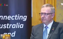 "Quan hệ Việt Nam - Australia đang trên đà phát triển mới"