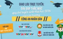 GLTT về sơ tuyển, xét tuyển vào các trường khối ngành Công an