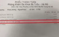 Thêm một phòng khám tư nhân bị "tố" làm giá trên bàn mổ
