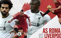 Roma - Liverpool, 01h45 ngày 03/5: Những con số thống kê trước trận (Bán kết lượt về Champions League)