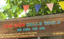 Thư viện "Xin chào thế giới" – sân chơi bổ ích của các em nhỏ