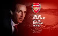 HLV Unai Emery gửi thông điệp đến CĐV Arsenal