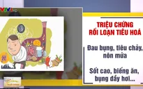 Thực phẩm "vàng" cho người bị rối loạn tiêu hóa