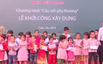 Xây dựng cầu nối yêu thương tỉnh Hòa Bình