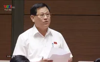 Những ý kiến nóng tại nghị trường Quốc hội sáng 25/5 về tình hình phát triển kinh tế - xã hội