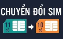 Chuyển đổi thuê bao di động từ 11 số sang 10 số: Cần lưu ý những gì?