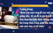 Vụ giáo viên tiếng Anh chửi học viên: Cộng đồng mạng dậy sóng