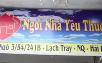 Việc tử tế: Ngôi nhà yêu thương