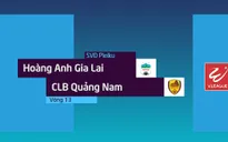 Tổng hợp diễn biến Hoàng Anh Gia Lai 2-3 CLB Quảng Nam (Vòng 13 Nuti Café V.League 2018)