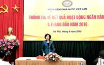 Họp báo thông báo kết quả hoạt động ngân hàng 6 tháng đầu năm 2018