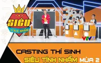 Siêu tính nhẩm mùa 2 tuyển thí sinh khu vực miền Bắc