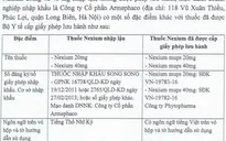 Đình chỉ lưu hành thuốc Nexium 20mg và Nexium 40mg chưa được cấp phép lưu hành