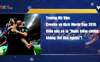 Croatia liệu có thể trở thành nhà vô địch World Cup 2018?