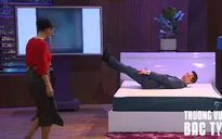 Shark Tank Việt Nam - Tập 3: Shark Hưng thích thú nằm thử nệm khiến Shark Linh ngượng ngùng