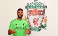 CHÍNH THỨC: Alisson ra mắt Liverpool, trở thành thủ môn đắt giá nhất thế giới
