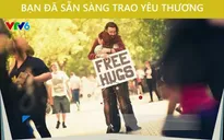 Đã bao giờ bạn tự hỏi về ý nghĩa của cái ôm?