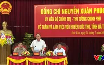 Thủ tướng Chính phủ thăm và làm việc tại huyện Đức Thọ, Hà Tĩnh