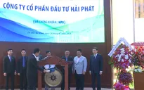 Nhà phát triển bất động sản Hải Phát chào sàn HOSE