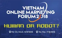 Diễn đàn Tiếp thị trực tuyến 2018 sẽ thảo luận về Robot và Big Data