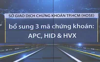HOSE thêm 3 mã vào danh sách chứng khoán không đủ điều kiện giao dịch ký quỹ