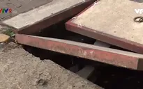 Nguy hiểm rình rập từ những cống thoát nước mất nắp
