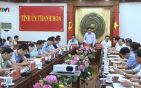 Thanh Hóa cần tiếp tục thực hiện có kết quả các nghị quyết của Trung ương