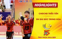 VIDEO: Tổng hợp diễn biến CHDCND Triều Tiên 0-3 ĐH Đài Bắc Trung Hoa (Bảng B VTV Cup Ống nhựa Hoa Sen 2018)