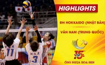 VIDEO: Tổng hợp diễn biến ĐH Hokkaido (Nhật Bản) 0-3 Vân Nam (Trung Quốc) (Bảng A VTV Cup Ống nhựa Hoa Sen 2018)