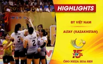 VIDEO: Tổng hợp diễn biến ĐT Việt Nam 3-0 Altay (Kazakhstan) (Bảng A VTV Cup Ống nhựa Hoa Sen 2018)