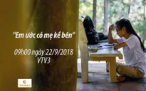Điều ước thứ 7: Cảm phục nữ sinh viên mồ côi nỗ lực trở thành phiên dịch viên