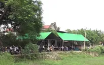 Không khí tang thương quê nhà đôi vợ chồng tử vong trong đám cháy ở Đê La Thành