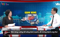 Bệnh ung thư ở Việt Nam: Tăng cao và có xu hướng trẻ hóa