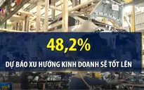Xu hướng kinh doanh sẽ tốt lên trong quý I/2018