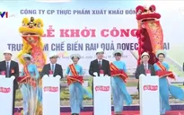 Khởi công nhà máy chế biến rau quả lớn nhất Tây Nguyên