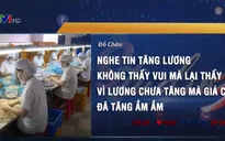 Lương tăng hàng năm, người lao động vẫn phải chi tiêu tằn tiện