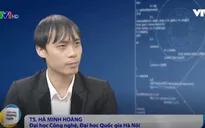 Gặp gỡ TS.Hà Minh Hoàng - Người đoạt Giải thưởng KHCN Thanh niên Quả Cầu Vàng 2017