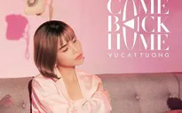 Vũ Cát Tường: Sợ ngất xỉu khi nhìn lại hình ảnh nữ tính trong MV Come back home