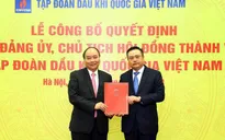Ông Phạm Sỹ Thanh được bổ nhiệm làm Chủ tịch Hội đồng thành viên Tập đoàn Dầu khí quốc gia Việt Nam