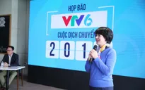 VTV6 chính thức ra mắt dải giờ chuyên biệt trong Cuộc dịch chuyển 2018 - Thế hệ số