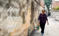 Người quê: Khám phá làng trong phố tại Hà Nội