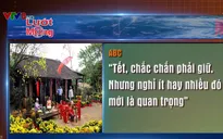 Bỏ hay giữ Tết Nguyên Đán?