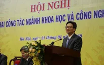 Năm 2019: Khơi thông các nguồn lực đầu tư vào khoa học và công nghệ