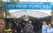 Sắp đóng cửa chợ nông sản Dịch Vọng Hậu