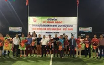 Khai mạc Giải bóng đá hữu nghị Lào – Việt Nam Vientiane 2019