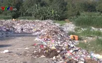 Lâm Đồng: Người dân huyện Cát Tiên lo lắng vì ô nhiễm rác thải