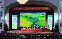 Thành tựu trong 9 năm xây dựng nông thôn mới là to lớn, toàn diện và lịch sử