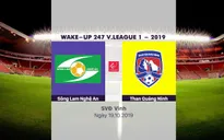VIDEO Highlights: Sông Lam Nghệ An 0-0 Than Quảng Ninh (Vòng 25 Wake-up 247 V.League 1-2019)