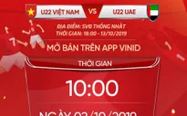Hôm nay (2/10), mở bán vé online trận giao hữu giữa U22 Việt Nam - U22 UAE