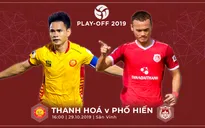 CLB Thanh Hóa - CLB Phố Hiến: Kinh nghiệm đấu sức trẻ (16h ngày 29/10)
